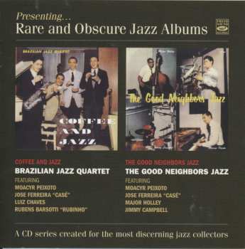 CD Brazilian Jazz Quartet: Coffee and Jazz + The Good Neighbors Jazz 623513