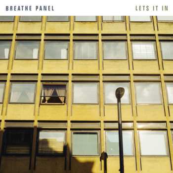 Album Breathe Panel: Lets It In