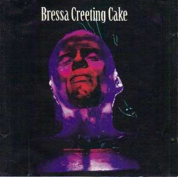 Album Bressa Creeting Cake: Bressa Creeking Cake