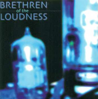 Album Brethren Of The Loudness: Brethren Of The Loudness