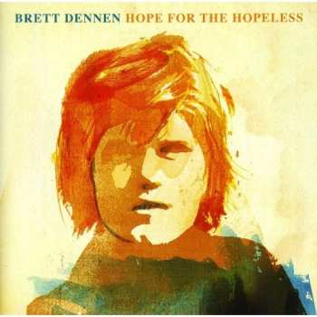 Album Brett Dennen: Hope For The Hopeless