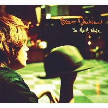 Album Brett Dennen: So Much More