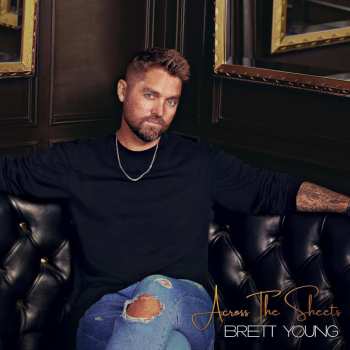 CD Brett Young: Across The Sheets 550388