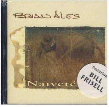 CD Brian Ales: Naïveté 610176