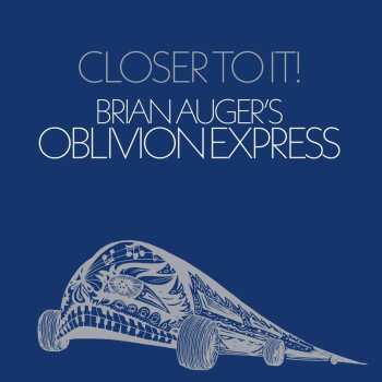 Album Brian Auger's Oblivion Express: Closer To It