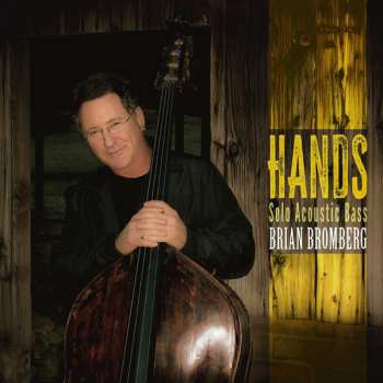 2LP Brian Bromberg: Hands (Solo Acoustic Bass) LTD 534042