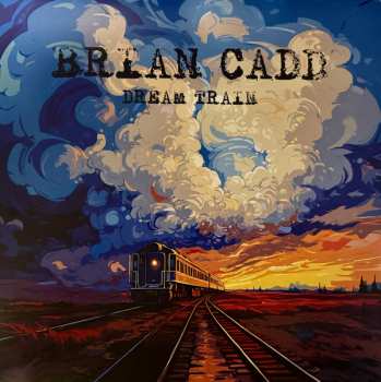 Album Brian Cadd: Dream Train