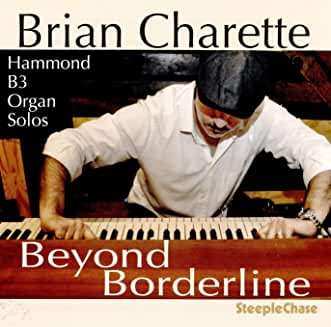 Album Brian Charette: Beyond Borderline