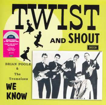 SP Brian Poole & The Tremeloes: Twist And Shout CLR | LTD 565665