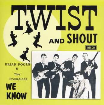 SP Brian Poole & The Tremeloes: Twist And Shout CLR | LTD 565665