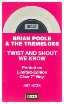 SP Brian Poole & The Tremeloes: Twist And Shout CLR | LTD 565665