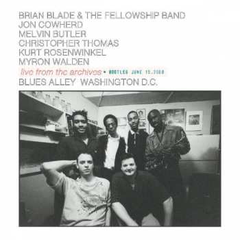 2LP Brian Blade Fellowship: Live From The Archives • Bootleg June 15, 2000 LTD | NUM 587875