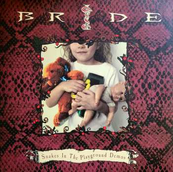 LP Bride: Snakes In The Playground Demos 588520