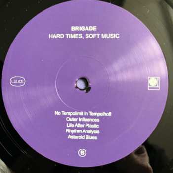 LP Brigade: Hard Times, Soft Music 658594