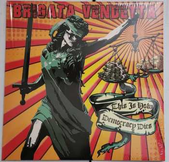 Album Brigata Vendetta: This Is How Democracy Dies