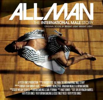 CD Bright Light Bright Light: All Man: The International Male Story (Original Score) 586069