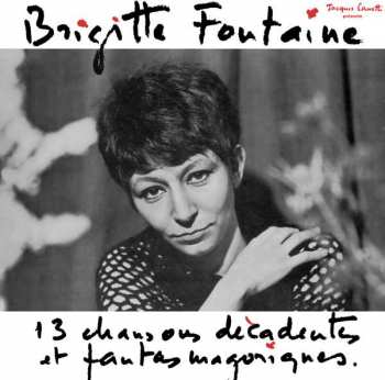 Album Brigitte Fontaine: 13 Chansons Décadentes Et Fantasmagoriques