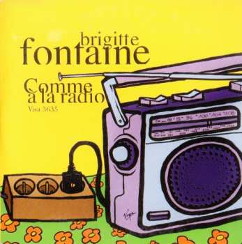 Album Brigitte Fontaine: Comme A La Radio