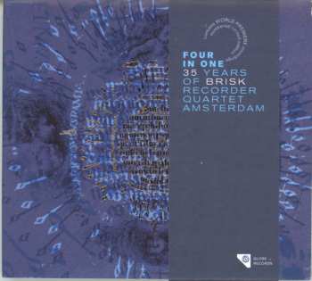 Album Brisk Recorder Quartet Amsterdam: Four in One: 35 Years of Brisk