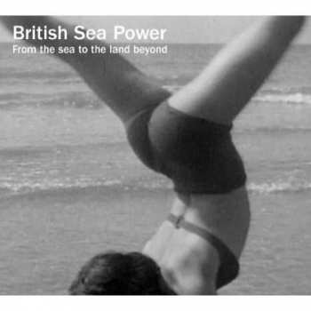 Album British Sea Power: From The Sea To The Land Beyond