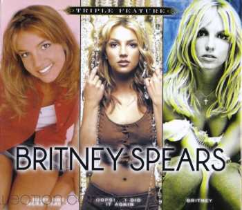 3CD Britney Spears: ...Baby One More Time / Oops!... I Did It Again / Britney 627483