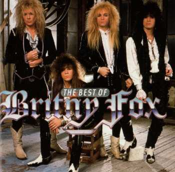 Album Britny Fox: The Best Of Britny Fox