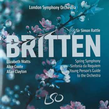 Album Benjamin Britten: Spring Symphony / Sinfonia Da Requiem / Young Person's Guide To The Orchestra