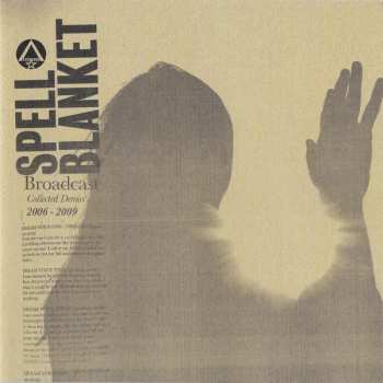 CD Broadcast: Spell Blanket (Collected Demos 2006-2009) 635914