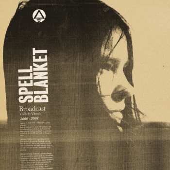 CD Broadcast: Spell Blanket (Collected Demos 2006-2009) 635914