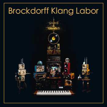 Brockdorff Klang Labor: Signs & Sparks