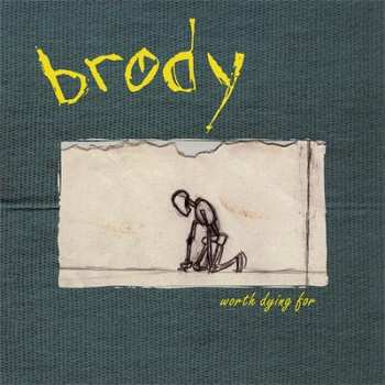 Album Brody: Worth Dying For