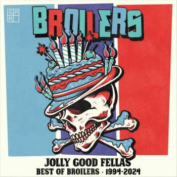 CD Broilers: Jolly Good Fellas - Best Of Broilers 1994-2024 624375