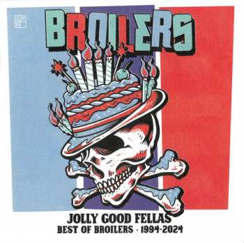 CD Broilers: Jolly Good Fellas - Best Of Broilers 1994-2024 624375