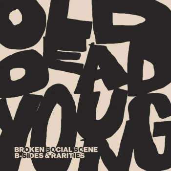 CD Broken Social Scene: Old Dead Young (B-sides & Rarities) 397815