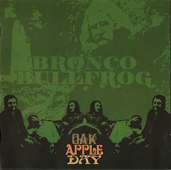 Album Bronco Bullfrog: Oak Apple Day