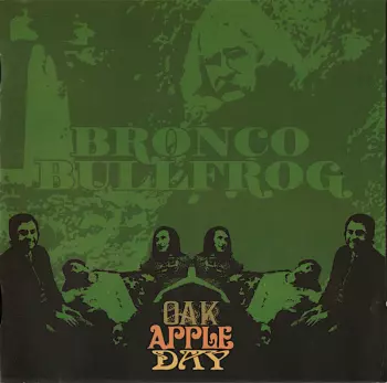 Bronco Bullfrog: Oak Apple Day