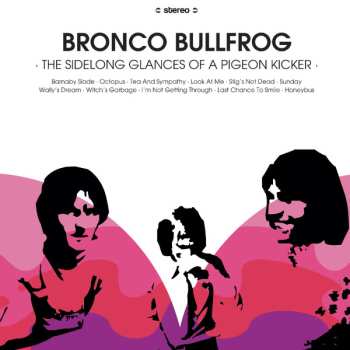 LP Bronco Bullfrog: The Sidelong Glances Of A Pigeon Kicker 658472