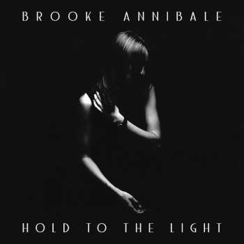 Album Brooke Annibale: Hold To The Light