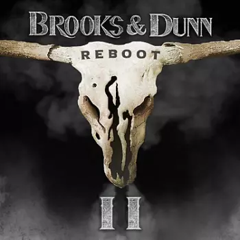 Brooks & Dunn: Reboot Ii