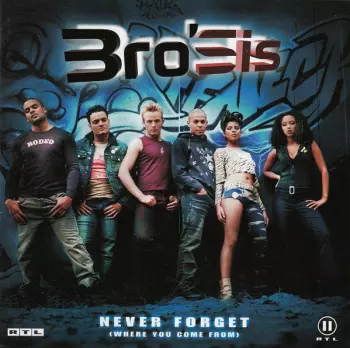 Bro'Sis: Never Forget (Where You Come From)