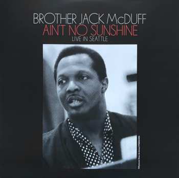 2LP Brother Jack McDuff: Ain't No Sunshine - Live In Seattle DLX | LTD | NUM 567262