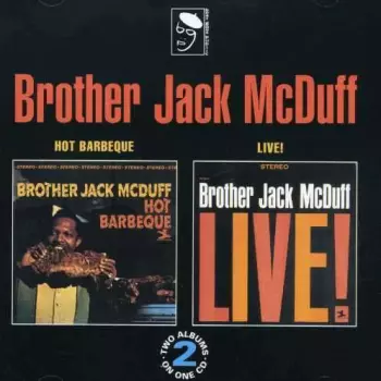 Brother Jack McDuff: Hot Barbeque • Live!