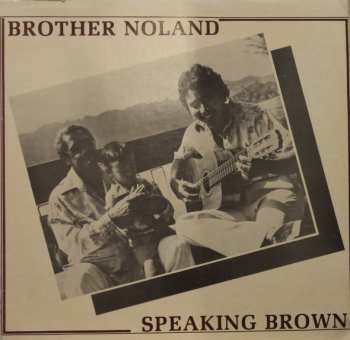 Brother Noland: Speaking Brown