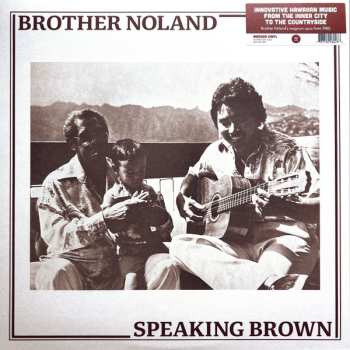 LP Brother Noland: Speaking Brown 605658