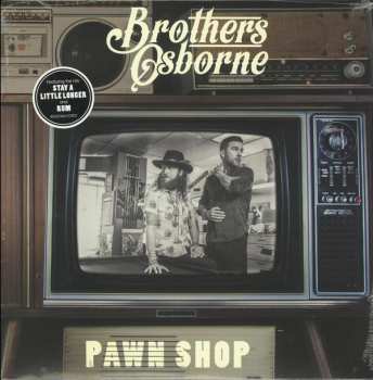 LP Brothers Osborne: Pawn Shop 599208