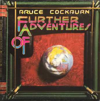 Album Bruce Cockburn: Further Adventures Of