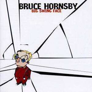 CD Bruce Hornsby: Big Swing Face 525418