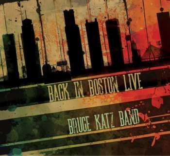 Album Bruce Katz Band: Back In Boston Live