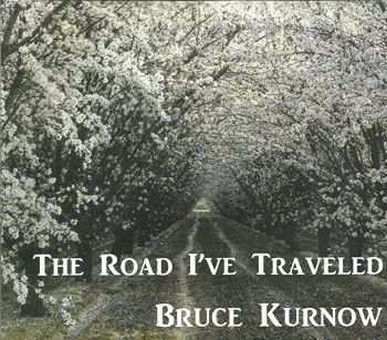 Album Bruce Kurnow: The Road I've Traveled