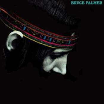 LP Bruce Palmer: The Cycle Is Complete 568416